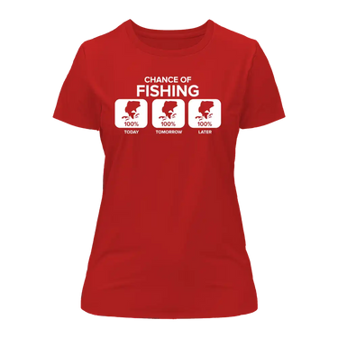 Chance of Fishing T-Shirt for Women